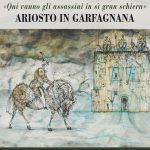 Ariosto in Garfagnana