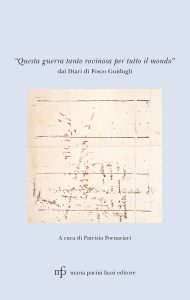 “Questa guerra tanto rovinosa per tutto il mondo” Dai Diari di Fosco Guidugli “Questa guerra tanto rovinosa per tutto il mondo” Dai Diari di Fosco Guidugli