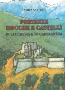 castelli di lucca e garfagnana