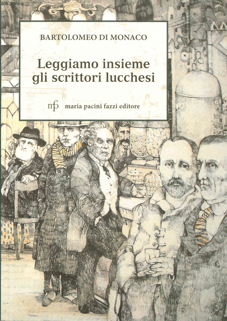 Leggiamo insieme gli scrittori lucchesi