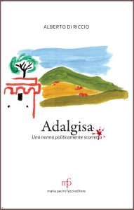 Adalgisa. Una nonna politicamente scorretta